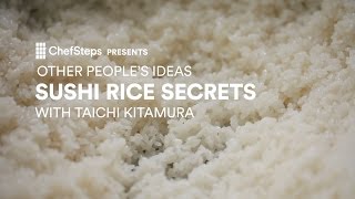 Secrets to Perfect Sushi Rice With Taichi Kitamura [upl. by Lidah678]