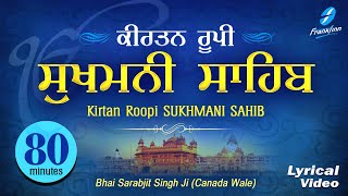 Kirtan Sukhmani Sahib 80 min  Shabad Gurbani Kirtan Bhai Sarabjit Singh Ji Canada Read Along [upl. by Hausmann]