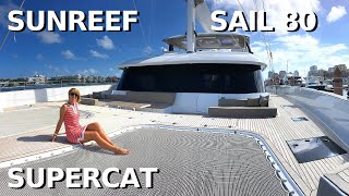 SUNREEF 80 SAIL CATAMARAN quotENDLESS HORIZONquot SuperYacht Tour  Liveaboard Charter Yacht Sailing Boat [upl. by Veejar]