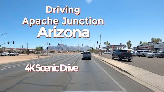 Driving Apache Junction Arizona 4K  Main Street to Superstition Mountains [upl. by Nylrehs828]