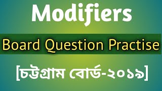 HSC  Modifiers Board Question Practise Chattagram Board 2019 with ExplanationPavels HSC English [upl. by Kristopher]