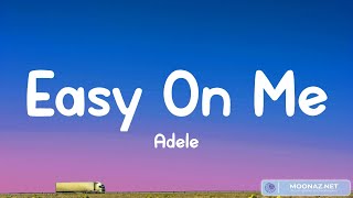 Adele  Easy On Me Lyrics [upl. by Caroline]