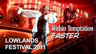 Within Temptation  Faster Live at Lowlands 2011 [upl. by Thalia]