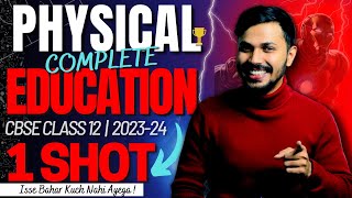 Physical Education Complete Syllabus ONESHOT for Boards 202324 with PYQ Class 12 CBSE Unit 110 🔥 [upl. by Nosdivad326]