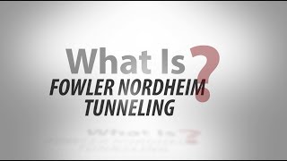 What Is Fowler Nordheim Tunneling [upl. by Eeral]