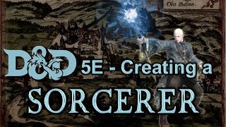 Creating a Sorcerer  DampD 5E [upl. by Ivan]