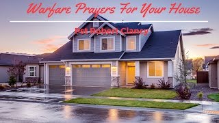 WARFARE PRAYERS FOR YOUR HOUSE [upl. by Nosa]