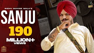 SANJU Full Video Sidhu Moose Wala  The Kidd  Latest Punjabi Songs 2020 [upl. by Assyla]