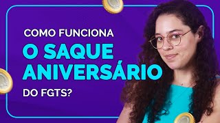 Saque Aniversário FGTS como funciona [upl. by Adnohsal]