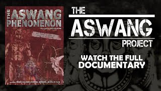 The Aswang Phenomenon  Full Documentary [upl. by Katy]