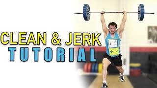 OLYMPIC WEIGHTLIFTING 101 How To Clean amp Jerk Full Tutorial Ft Clarence Kennedy [upl. by Lasorella]