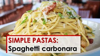 Simple Pastas Spaghetti Carbonara [upl. by Margarita]