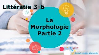 La morphologie Partie 2 [upl. by Ennaus]