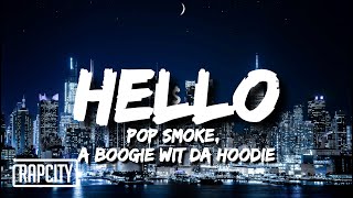 Pop Smoke  Hello Lyrics ft A Boogie Wit Da Hoodie [upl. by Corron]