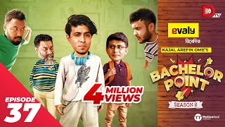 Bachelor Point  Season 2  EPISODE 37  Kajal Arefin Ome  Dhruba Tv Drama Serial [upl. by Richers623]