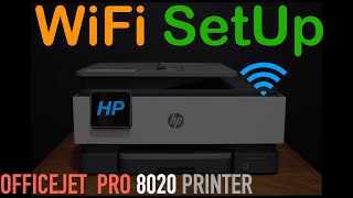 HP OfficeJet Pro 8020 WiFi Setup Review [upl. by Sillert]