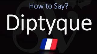 How to Pronounce Diptyque CORRECTLY [upl. by Mann]