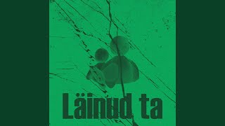 Läinud ta [upl. by Neila]