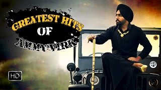 Ammy Virk Greatest Hits ● VIDEO JUKEBOX ● Super Hit Punjabi Songs [upl. by Sulohcin254]