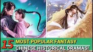 MOST POPULAR CHINESE FANTASY HISTORICAL DRAMAS OF ALL TIME [upl. by Drofnats82]