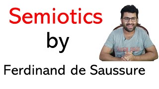 Semiotic Theory by Ferdinand de Saussure  Semiotics Theory  Saussure Semiotics Theory [upl. by Phillipe]