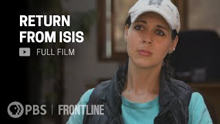 Return From ISIS full documentary  FRONTLINE [upl. by Tabbatha]