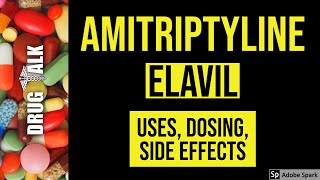 Amitriptyline Elavil  Uses Dosing Side Effects [upl. by Edualc]