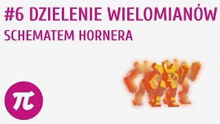 Dzielenie wielomianów schematem Hornera 6  Wielomiany [upl. by Ime]