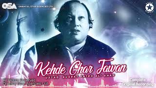 Kehde Ghar Jawan  Nusrat Fateh Ali Khan  complete full version  official HD video  OSA Worldwide [upl. by Onaivatco146]