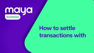 Maya Terminal  How to Settle Payments [upl. by Nosaj]