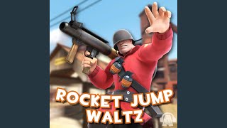 Rocket Jump Waltz From quotTeam Fortress 2quot [upl. by Aserehs610]