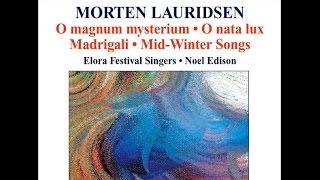 Morten Lauridsen Les Chansons des Roses Noel Edison [upl. by Leacock]