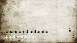 La minute de poésie  Chanson dautomne Paul Verlaine [upl. by Ynehpets275]