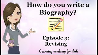 How do you write a Biography Episode 3 Revising [upl. by Saundra]