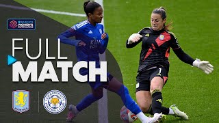 Full Match Aston Villa v Leicester City  Barclays WSL 202425 [upl. by Airetal671]