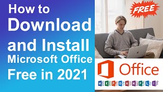 How to download and install Microsoft office for free in 2021 [upl. by Aruam]