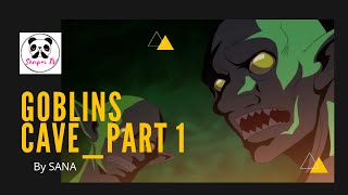 Goblins CavePart 1  AMV [upl. by Ttocs]