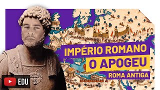 Império Romano  O Apogeu  Roma Antiga 07 [upl. by Boulanger71]