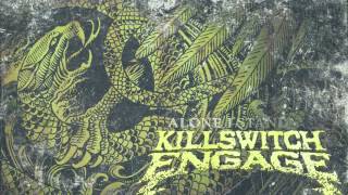 Killswitch Engage  Alone I Stand Audio [upl. by Mighell]