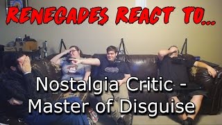 Renegades React to Nostalgia Critic  Master of Disguise [upl. by Eatnhoj]