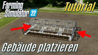 LS22 Tutorial Gebäude platzieren [upl. by Tildi]