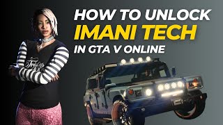 How to Unlock Imani Tech in GTA V Online  Agency Vehicle Workshop [upl. by Reis668]