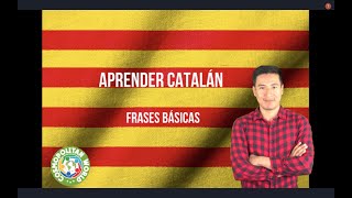 APRENDER CATALÁN │Frases básicas [upl. by Eanrahc]