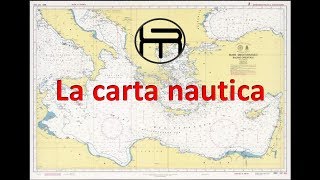 La carta nautica [upl. by Entroc]