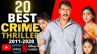 Top 20 Indian CRIME SUSPENSE THRILLER Movies on YouTube Netflix Disney Hotstar amp Amazon Prime [upl. by Accire]