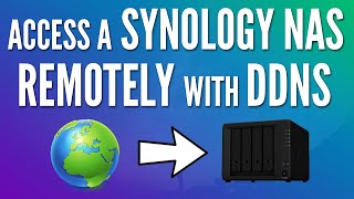 How to Access a Synology NAS Remotely with DDNS Tutorial [upl. by Ellerrehc265]