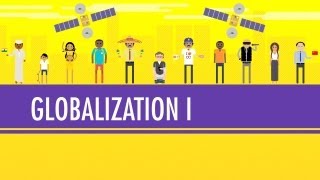 Globalization I  The Upside Crash Course World History 41 [upl. by Rennoc]