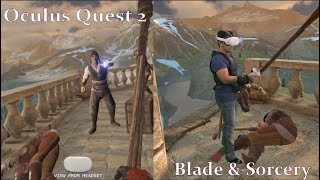 Blade amp Sorcery Steam VR Played with Quest2 Oculus Link [upl. by Ennaeilsel]