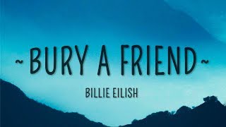 Billie Eilish  bury a friend Lyrics [upl. by Michelina84]