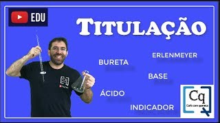 TITULAÇÃO ÁCIDOBASE [upl. by Hannahc]